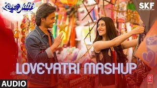 Full Audio LOVEYATRI MASHUP  Aayush Sharma  Warina Hussain  Lijo George Dj Chetas [upl. by Watkins]