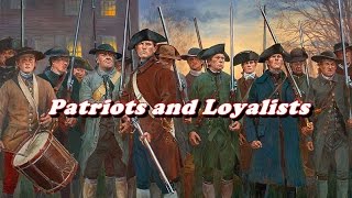 History Brief Patriots and Loyalists [upl. by Enelrak]