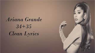 Ariana Grande  3435 Clean Lyrics [upl. by Magan]