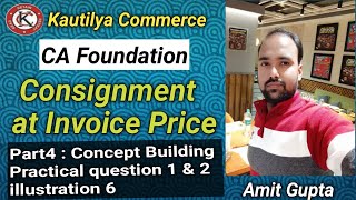 CA Foundation  Consignment Account at invoice Price  Concept Building  practical question 1 amp 2 [upl. by Behka]