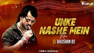 UNKE NASHE MEIN DJ REMIX DJ BHUSHAN X  VIVEK OBEROI [upl. by Tezzil456]