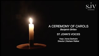 St Johns Voices  A Ceremony of Carols  Benjamin Britten [upl. by Longfellow806]