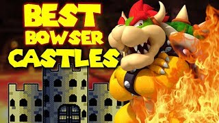 10 BEST Bowser Castles [upl. by Arem]