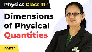 Dimensions of Physical Quantities Part 1  Unit and Measurement  Class 11 Physics [upl. by Brent560]