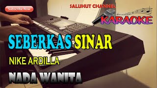 SEBERKAS SINAR NIKE ARDILLA KARAOKE ll LIRIK ll HD II CISDO [upl. by Johiah]