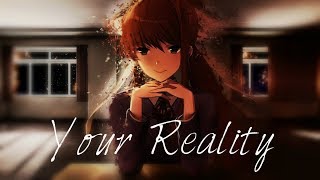 Doki Doki Literature Club  Monika Song  Your Reality  Lyrics [upl. by Atiekahs]