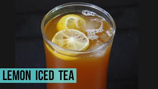 Lemon Iced Tea Recipe Iced Tea Recipe  Summer Drinks 🍹 [upl. by Nnyw]