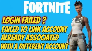 Fortnite Failed To Link Account Already Associated With A Different Account [upl. by Derinna962]