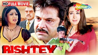 Rishtey 2002 Full Movie  Anil Kapoor Karisma Kapoor Shilpa Shetty Amrish Puri [upl. by Maryn]