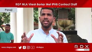 RGP MLA Viresh Borkar Met IPHB Contract Staff [upl. by Trammel]