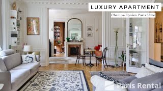 Luxury Paris Rental Apartment Tour  ChampsElysées  PARISRENTAL  REF 13407 [upl. by Eelatsyrc]