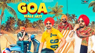 Goa Wale Jatt • Jaggie Tv [upl. by Whall]