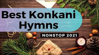 Konkani Non Stop Hymns  Best Konkani Devotional songs 2021 [upl. by Aydin]