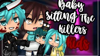 ✨•Babysitting the killers kids•✨ Gacha life mini movie  Glmm [upl. by Oirramed]