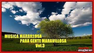 Musica maravillosa para gente maravillosa Vol3 [upl. by Ilzel344]