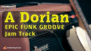 30 Minute Epic Funk GROOVE Backing Track A Dorian [upl. by Vasily]