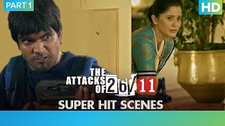 The Attacks Of 26\11  Part 1  Nana Patekar  Ram Gopal Varma [upl. by Aicirtan]