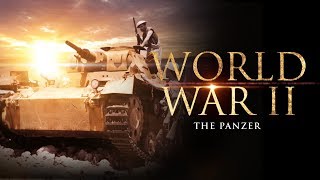 World War II The Panzer  Full Documentary [upl. by Giarc]