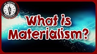 What is Materialism [upl. by Cattier68]