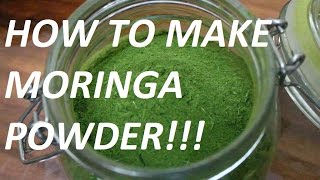 How to Make Moringa Powder At Home Very Easy [upl. by Tanitansy386]