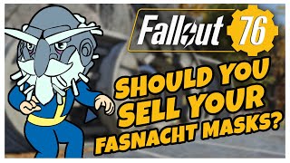 WHAT SHOULD YOU SELL YOUR FASNACHT MASK  Fallout 76 [upl. by Sillig]