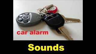 Car Alarm Sound Effects All Sounds [upl. by Luana620]