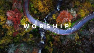 Powerful Worship Songs 2022 with Lyrics [upl. by Loralee894]