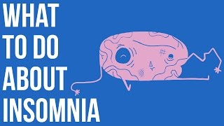 What to do about Insomnia [upl. by Sotos]