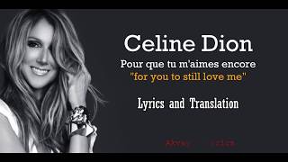 Céline Dion  Pour Que Tu Maimes Encore Lyrics and Translation [upl. by Charmion]