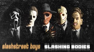 SLASHSTREET BOYS  quotSLASHING BODIESquot OFFICIAL BACKSTREET BOYS PARODY [upl. by Letty]