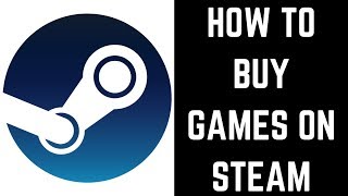 How to Buy Games on Steam [upl. by Ttam]