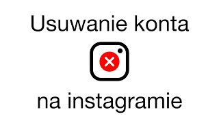 Jak usunąć konto na instagramie [upl. by Eelatsyrc]