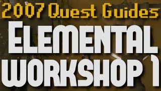 Runescape 2007 Quest Guides Elemental Workshop 1 [upl. by Pip]