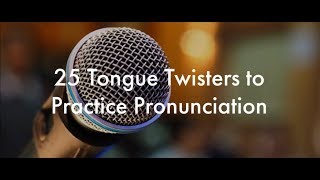 25 English Tongue Twisters Practice to Improve Pronunciation [upl. by Allie]