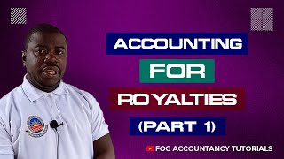 ACCOUNTING FOR ROYALTIES PART 1 [upl. by Woo82]