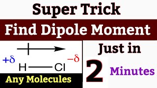 Super Easy Trick for Dipole Moment  How to Find Dipole Moment in 2 Minutes  Chemistry Academy [upl. by Acirtap]