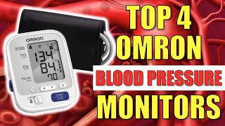 The Top 4 Omron Blood Pressure Monitors [upl. by Festa]