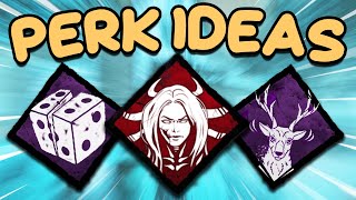 BEST Perk Ideas PART 1  Dead by Daylight [upl. by Omsoc]