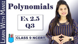 Class 9 Maths  Chapter 2  Exercise 25 Q3  Polynomials  NCERT [upl. by Garbers491]