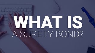 What Is A Surety Bond [upl. by Cherye]