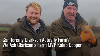 Kaleb Cooper Is Brutally Honest About Jeremy Clarksons Farming Skills [upl. by Fia]