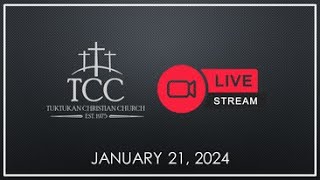 TCC Livestream Worship  January 21 2024 [upl. by Kulseth]