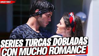 SERIES TURCAS DOBLADAS AL ESPAÑOL COMPLETAS DE ROMANCE [upl. by Faina]