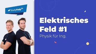 Elektrisches Feld  StudyHelp [upl. by Wolsky]