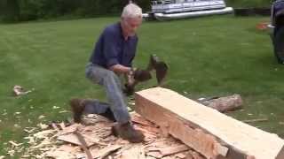 Hand Hewing a log with John Foreman [upl. by Aliak]