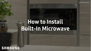 Samsung BuiltIn Microwave  Installation Guide [upl. by Kinzer376]