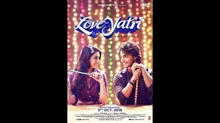 Loveyatri  FULL MOVIE fact Aayush Sharma  Warina Hussain  Abhiraj Minawala  5th October 2018 [upl. by Noirrad]