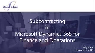 Subcontracting in Dynamics 365 for Finance and Operations Manufacturing [upl. by Nowyt]