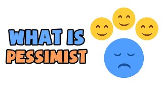 What is Pessimist  Explained in 2 min [upl. by Arrimat]