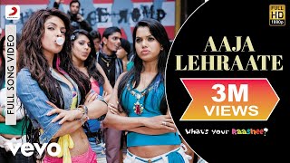 Aaja Lehraate Full Video  Whats Your RasheePriyanka ChopraHarmanShaanJaved Akhtar [upl. by Aenal]